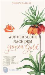 Auf der Suche nach dem gr&uuml;nen Gold