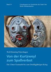 Von der Kurtzweyl zum Spa&szlig;verbot