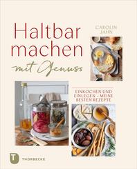 Haltbarmachen mit Genuss