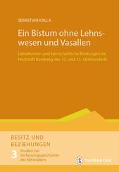 Ein Bistum ohne Lehnswesen und Vasallen