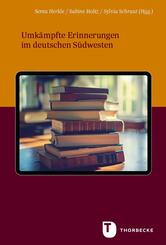 Umk&auml;mpfte Erinnerungen im deutschen S&uuml;dwesten