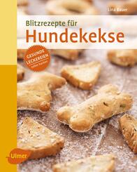 Blitzrezepte f&uuml;r Hundekekse