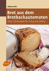 Brot aus dem Brotbackautomaten (eBook, PDF)