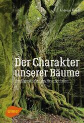 Der Charakter unserer B&auml;ume