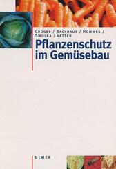 Pflanzenschutz im Gem&uuml;sebau
