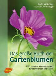 Das gro&szlig;e Buch der Gartenblumen