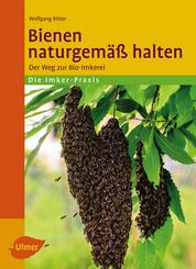 Bienen naturgem&auml;&szlig; halten