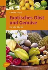 Exotisches Obst und Gem&uuml;se