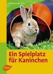 Ein Spielplatz f&uuml;r Kaninchen