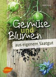 Gem&uuml;se und Blumen aus eigenem Saatgut