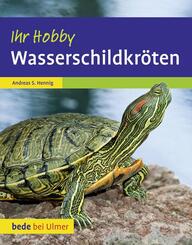 Wasserschildkr&ouml;ten. Ihr Hobby