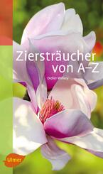 Zierstr&auml;ucher von A-Z