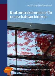 Baukonstruktionslehre f&uuml;r Landschaftsarchitekten