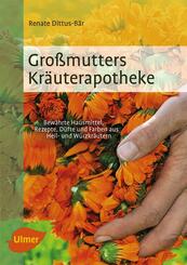 Gro&szlig;mutters Kr&auml;uterapotheke