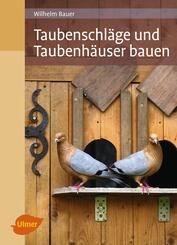 Taubenschl&auml;ge und Taubenh&auml;user bauen