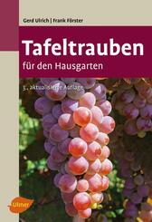 Tafeltrauben f&uuml;r den Hausgarten