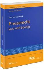 Presserecht - kurz und b&uuml;ndig