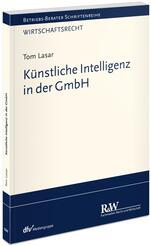 K&uuml;nstliche Intelligenz in der GmbH