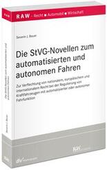Die StVG-Novellen zum automatisierten und autonomen Fahren