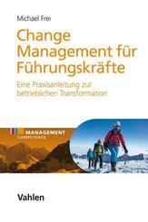 Change Management f&uuml;r F&uuml;hrungskr&auml;fte
