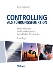 Controlling als F&uuml;hrungsfunktion