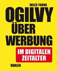 Ogilvy &uuml;ber Werbung im digitalen Zeitalter