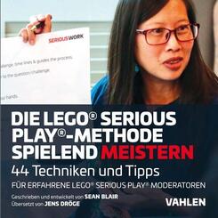 Die Lego&reg; Serious Play&reg;-Methode spielend meistern