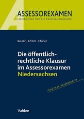 Die &ouml;ffentlich-rechtliche Klausur im Assessorexamen Niedersachsen