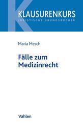 F&auml;lle zum Medizinrecht