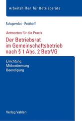 Der Betriebsrat im Gemeinschaftsbetrieb nach &sect; 1 Abs. 2 BetrVG