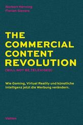 The Commercial Content Revolution (Will Not Be Televised)