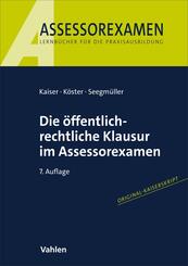 Die &ouml;ffentlich-rechtliche Klausur im Assessorexamen