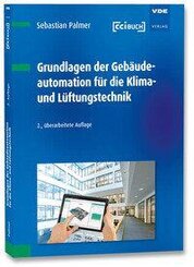 Grundlagen der Geb&auml;udeautomation f&uuml;r die Klima- und L&uuml;ftungstechnik