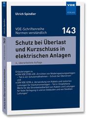 Schutz bei &Uuml;berlast und Kurzschluss in elektrischen Anlagen