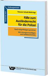 F&auml;lle zum Ausl&auml;nderrecht f&uuml;r die Polizei