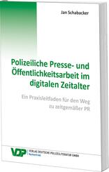 Polizeiliche Presse- und &Ouml;ffentlichkeitsarbeit im digitalen Zeitalter