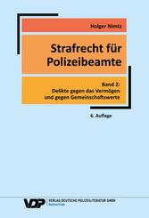 Strafrecht f&uuml;r Polizeibeamte - Band 2