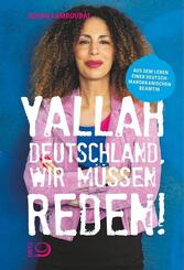 Yallah Deutschland, wir m&uuml;ssen reden!