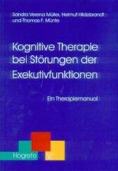 Kognitive Therapie bei St&ouml;rungen der Exekutivfunktionen