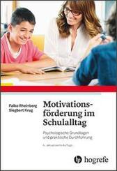 Motivationsf&ouml;rderung im Schulalltag