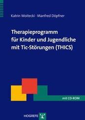 Therapieprogramm f&uuml;r Kinder und Jugendliche mit Tic-St&ouml;rungen (THICS)