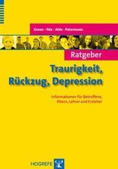 Ratgeber Traurigkeit, R&uuml;ckzug, Depression