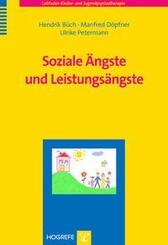 Soziale &Auml;ngste und Leistungs&auml;ngste