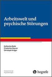 Arbeitswelt und psychische St&ouml;rungen