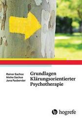 Grundlagen Kl&auml;rungsorientierter Psychotherapie