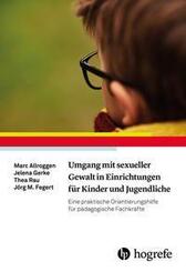 Umgang mit sexueller Gewalt in Einrichtungen f&uuml;r Kinder und Jugendliche