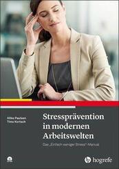 Stresspr&auml;vention in modernen Arbeitswelten