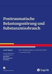 Posttraumatische Belastungsst&ouml;rung und Substanzmissbrauch