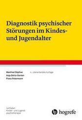 Diagnostik psychischer St&ouml;rungen im Kindes- und Jugendalter