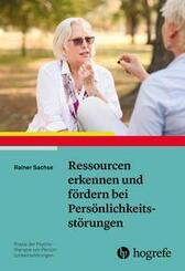 Ressourcen erkennen und f&ouml;rdern bei Pers&ouml;nlichkeitsst&ouml;rungen